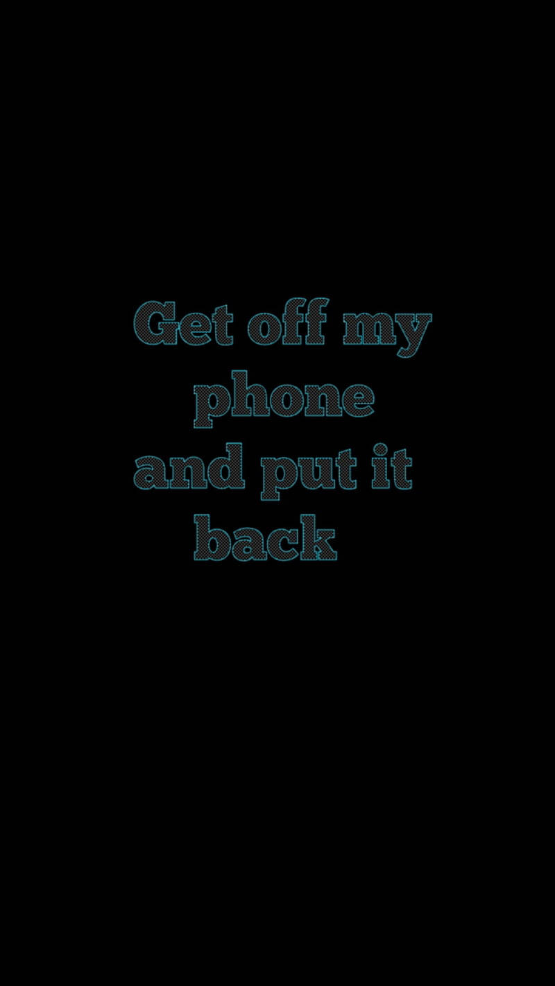 Get off my phone, neon, glowing teal, HD Phone Wallpaper