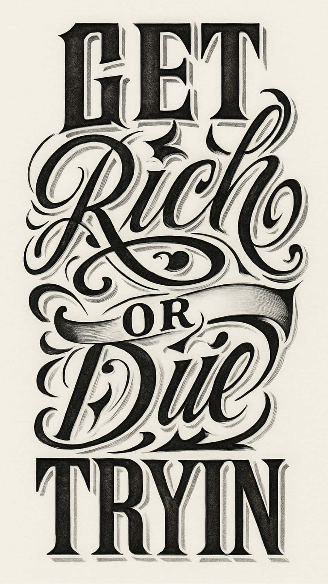 Get Rich Or Die Tryin, black typography, ornate swirls, Full HD Phone Wallpaper