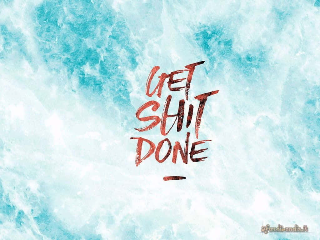 Teal, GET SHIT DONE, turquoise, SD Desktop Wallpaper