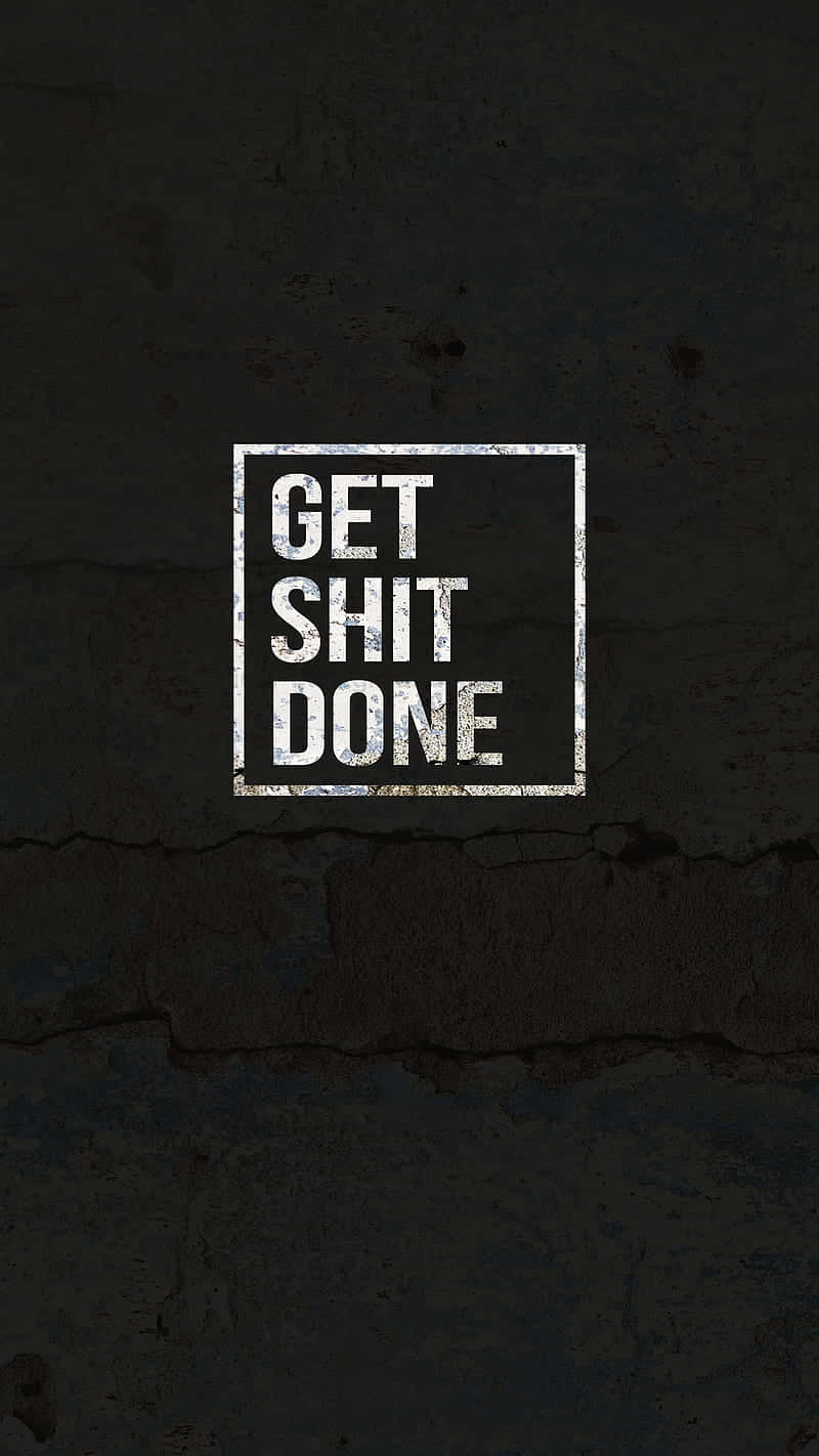 GET SHIT DONE, distressed square frame, cracked dark concrete wall, HD Phone Wallpaper