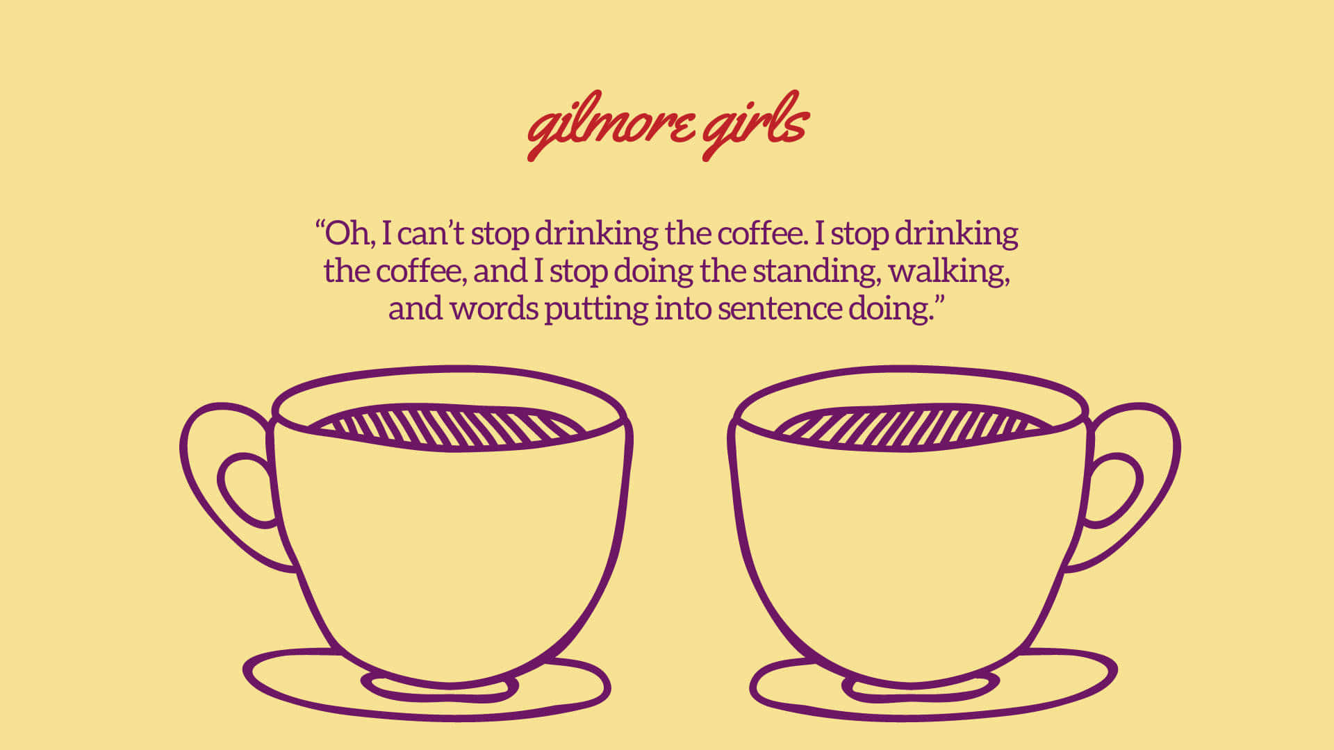 Gilmore Girls, coffee quote, purple outlined coffee cups, Full HD Desktop Wallpaper
