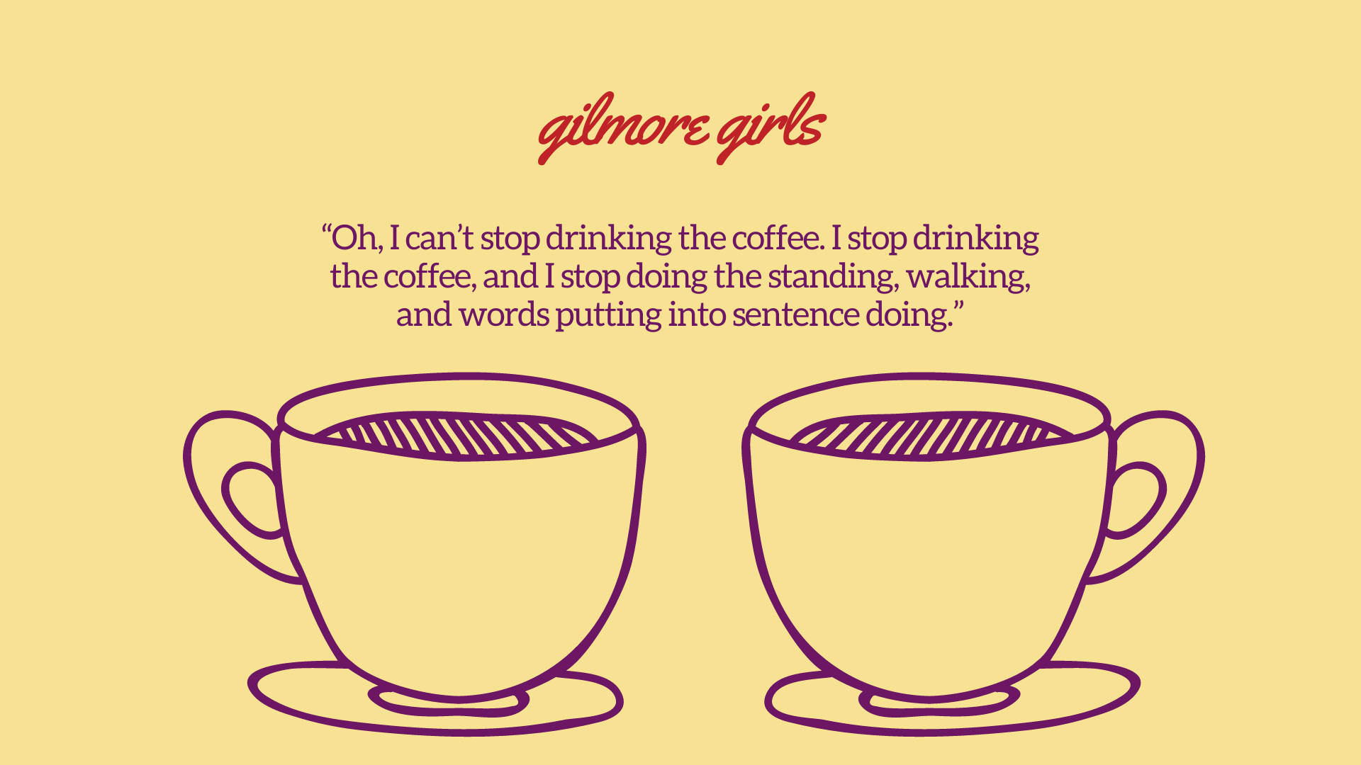 Gilmore Girls, coffee quote, purple outlined coffee cups, Full HD Desktop Wallpaper