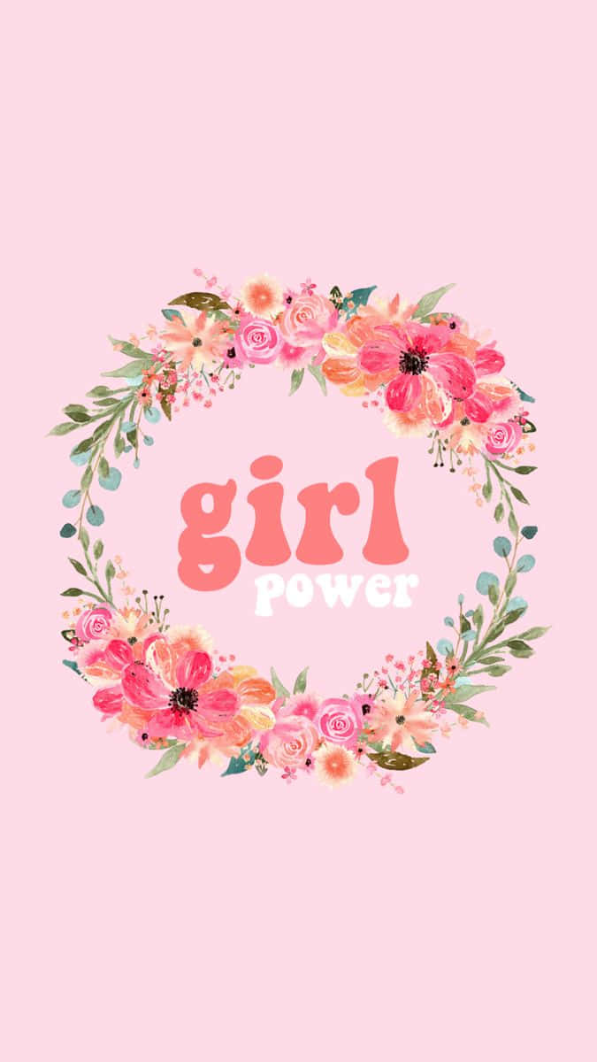girl power, floral wreath, coral text, SD Phone Wallpaper