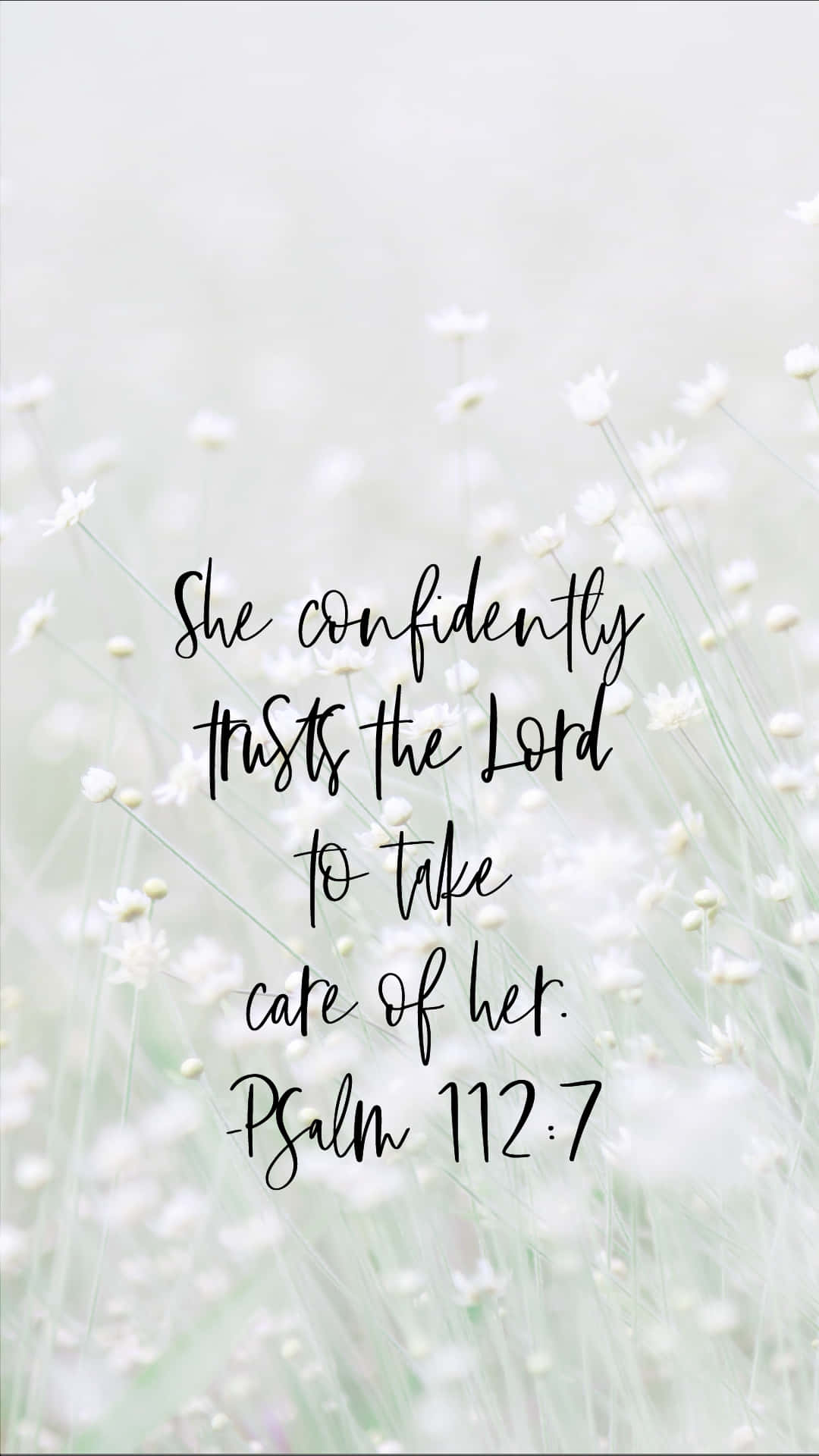 Psalm 112:7, soft white flowers, elegant cursive text, Full HD Phone Wallpaper