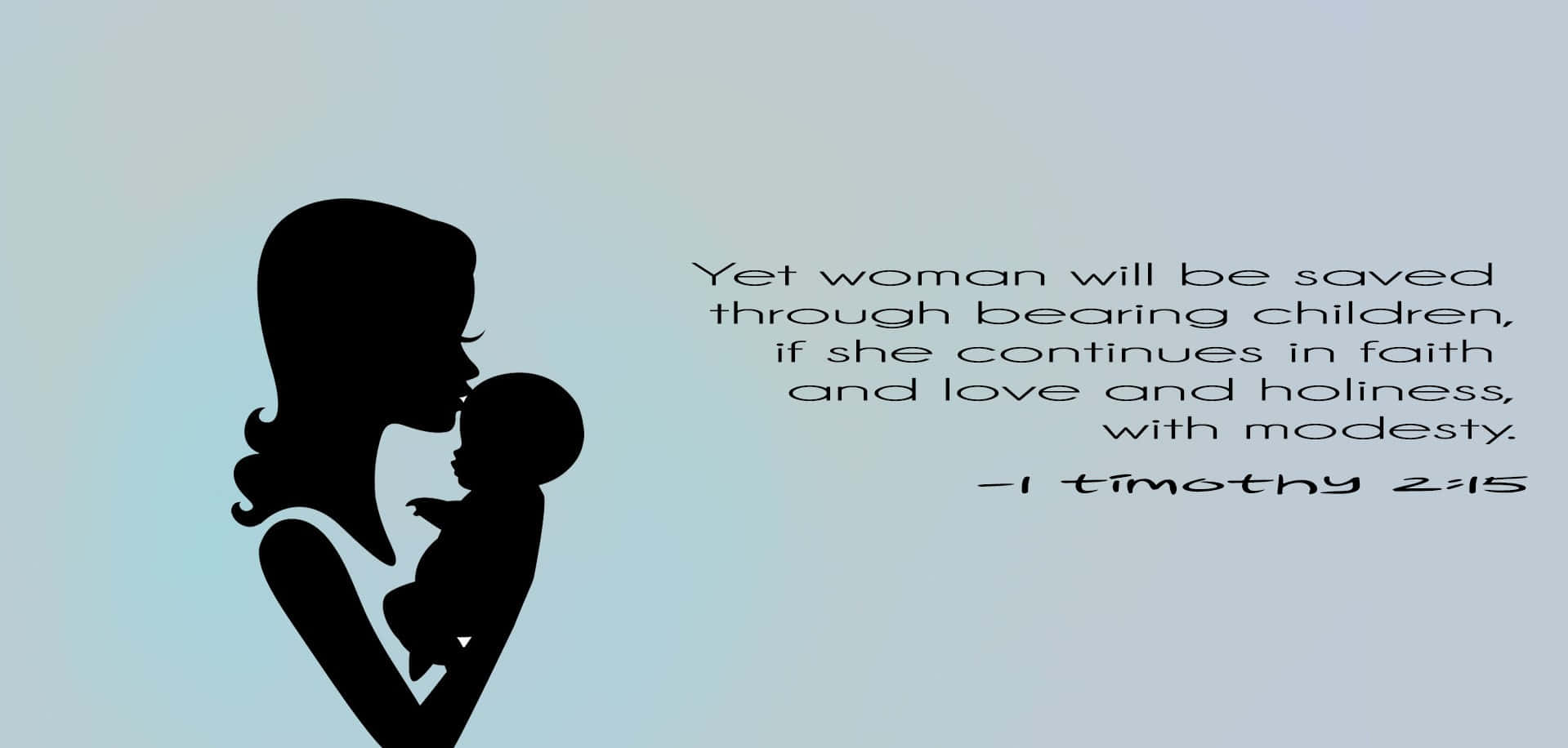 1 Timothy 2:15, silhouette, mother, HD Desktop Wallpaper