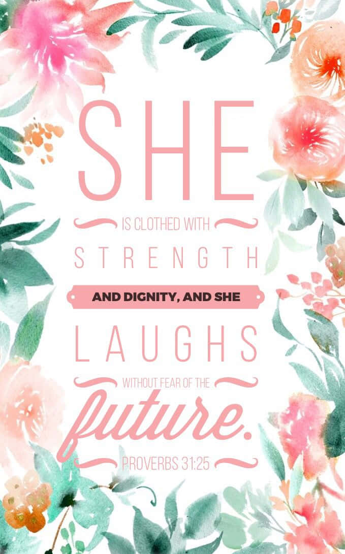 Girly Christian, watercolor floral border, uplifting scripture text, SD Phone Wallpaper