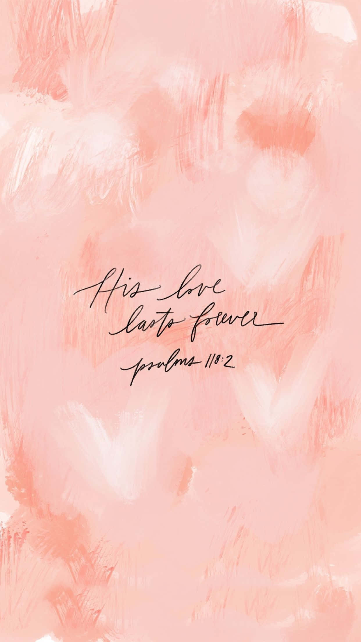 Psalms 118:2, soft pink watercolor wash, elegant cursive script, Full HD Phone Wallpaper