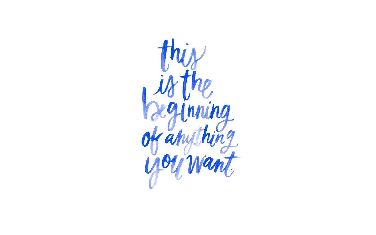blue watercolor calligraphy, this is the beginning of anything you want, clean white background, HD Desktop Wallpaper
