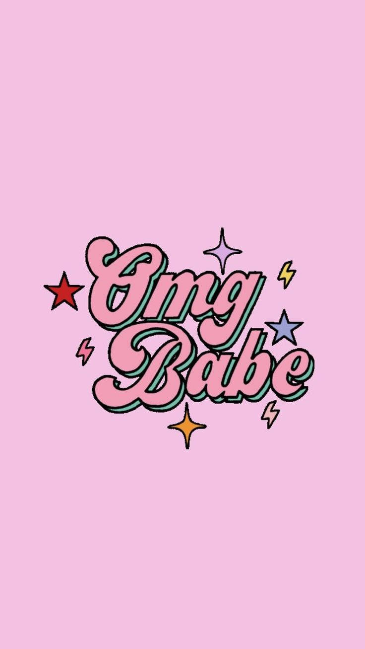 Girly Phone, Omg Babe, pink background, HD Phone Wallpaper