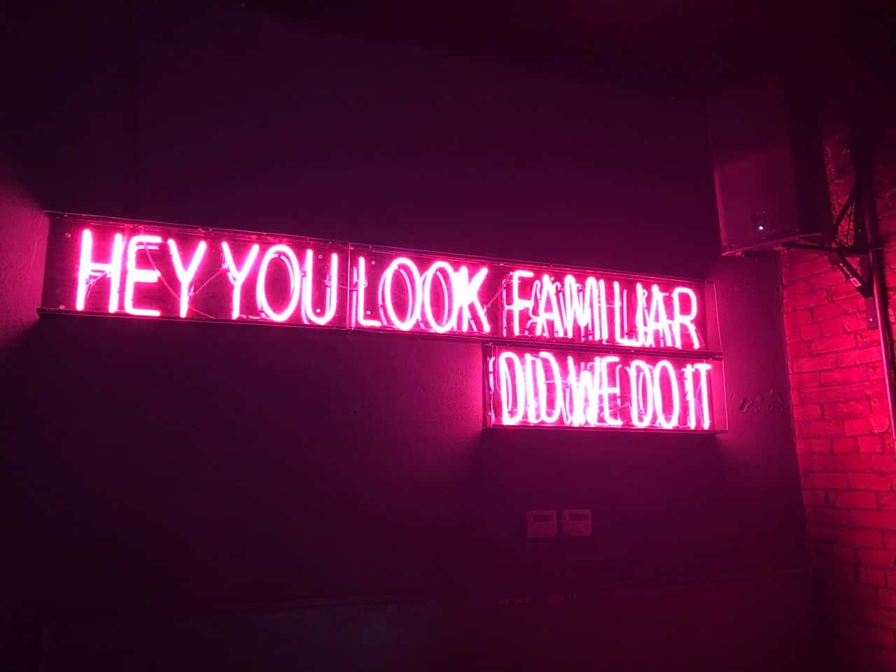 neon sign, hey you look familiar did we do it, glowing pink neon, HD Desktop Wallpaper