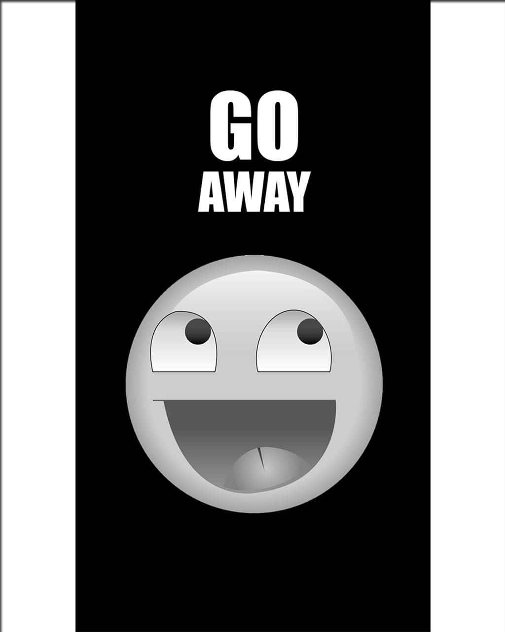 GO AWAY, grayscale emoji, wide eyes, HD Phone Wallpaper