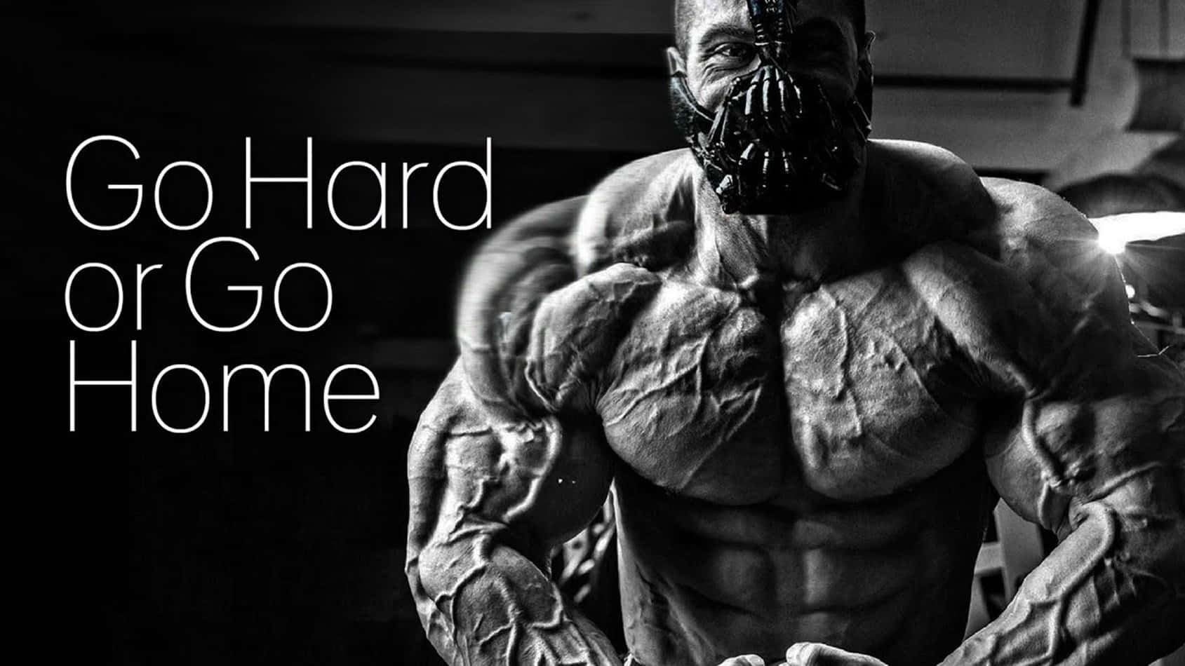 Go Hard or Go Home, black and white photo, heavily muscled man, HD Desktop Wallpaper