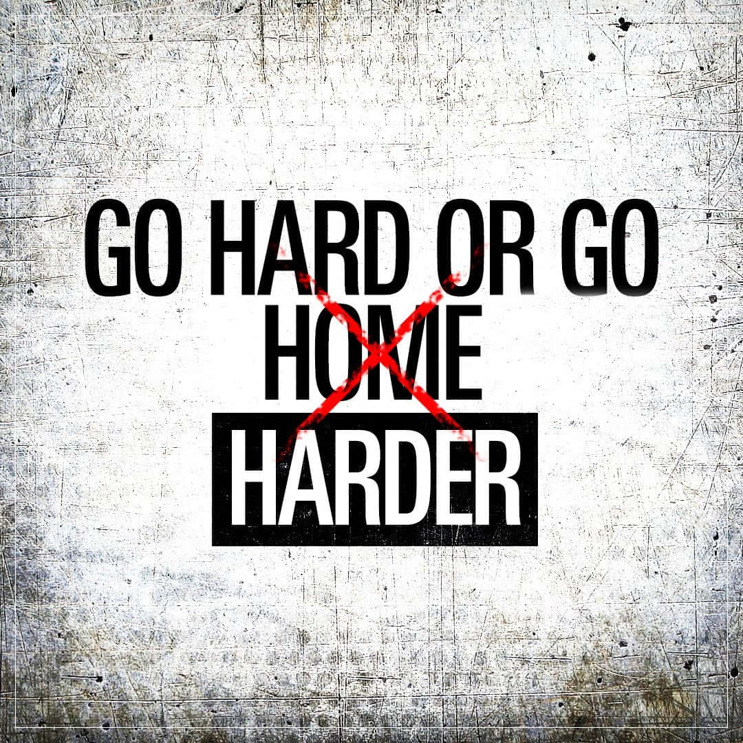 Go Hard Or Go Home, red X, distressed white background, SD Desktop Wallpaper