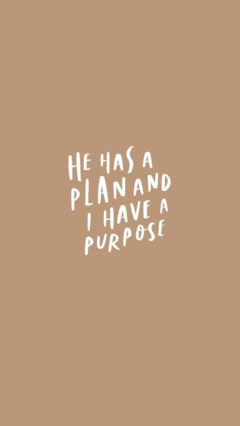 aesthetic gods, white handwritten text, he has a plan and i have a purpose, HD Phone Wallpaper