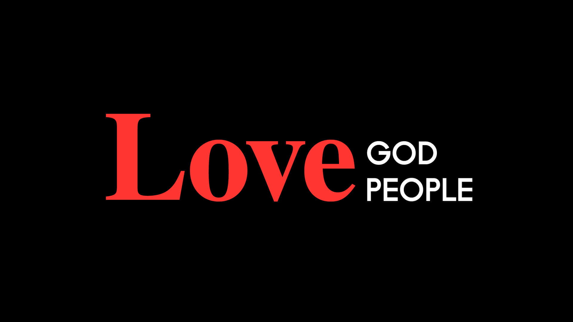 God Loves You, Love GOD PEOPLE, red, Full HD Desktop Wallpaper