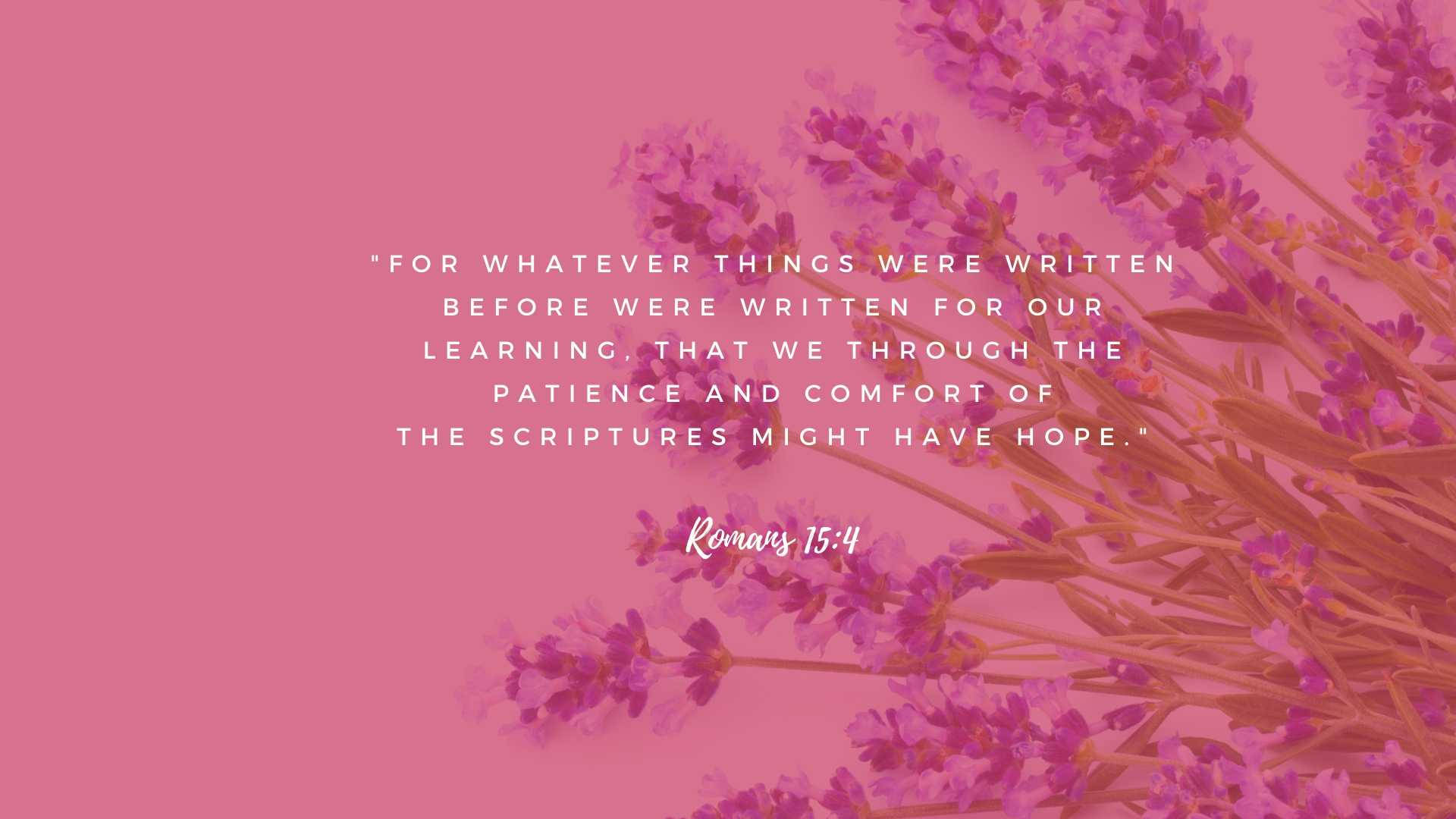 Romans 15:4, bible verse, laptop, Full HD Desktop Wallpaper