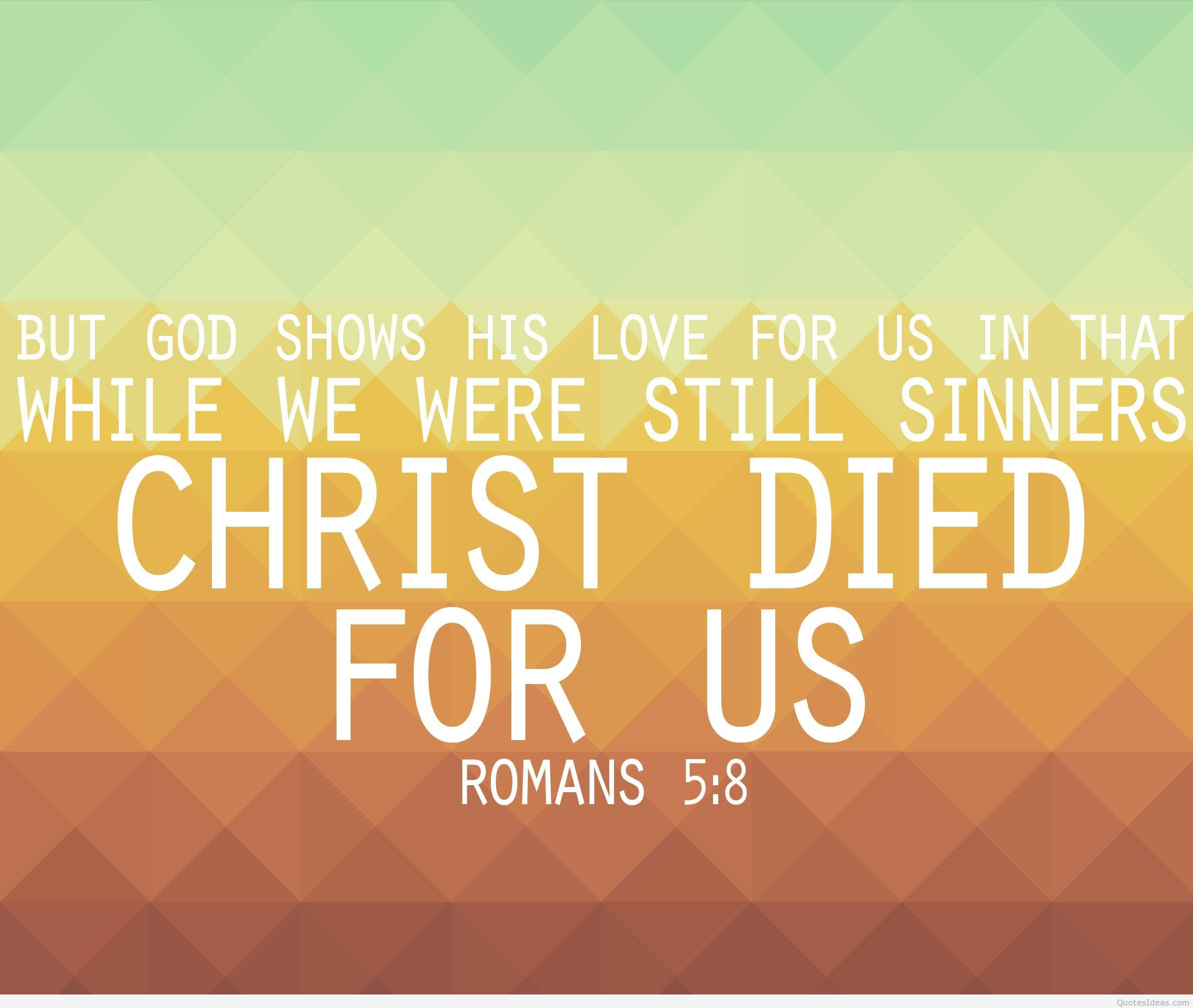 Romans 5:8, bible verse, laptop, Full HD Desktop Wallpaper