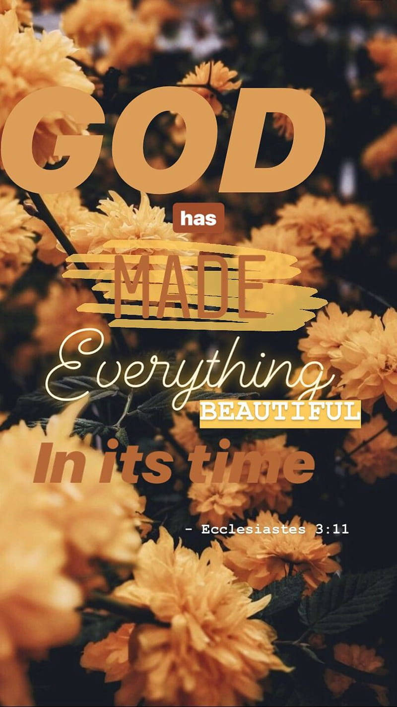 GOD has MADE Everything BEAUTIFUL In its time, golden flowers, bold text, HD Phone Wallpaper
