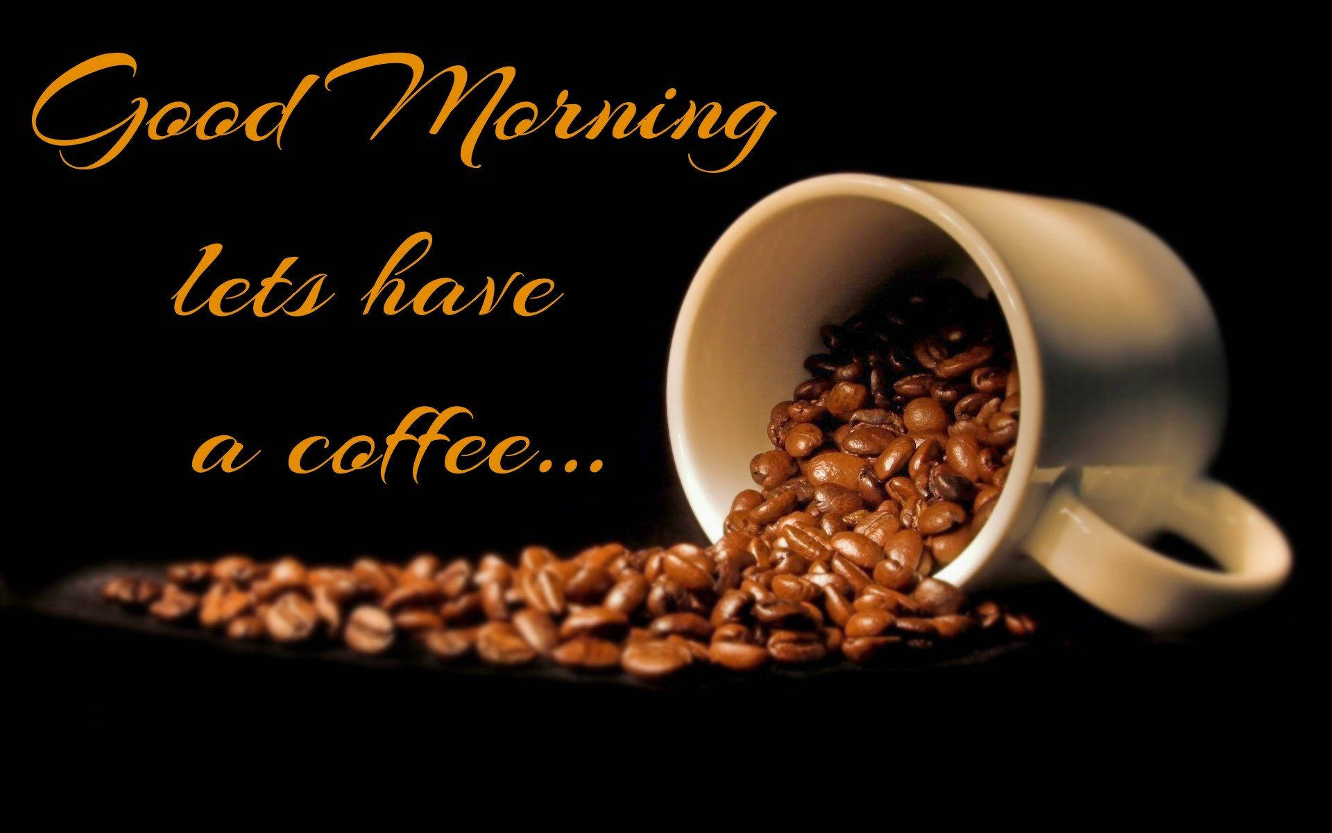 Good Morning lets have a coffee, white coffee mug, roasted beans, Full HD Desktop Wallpaper