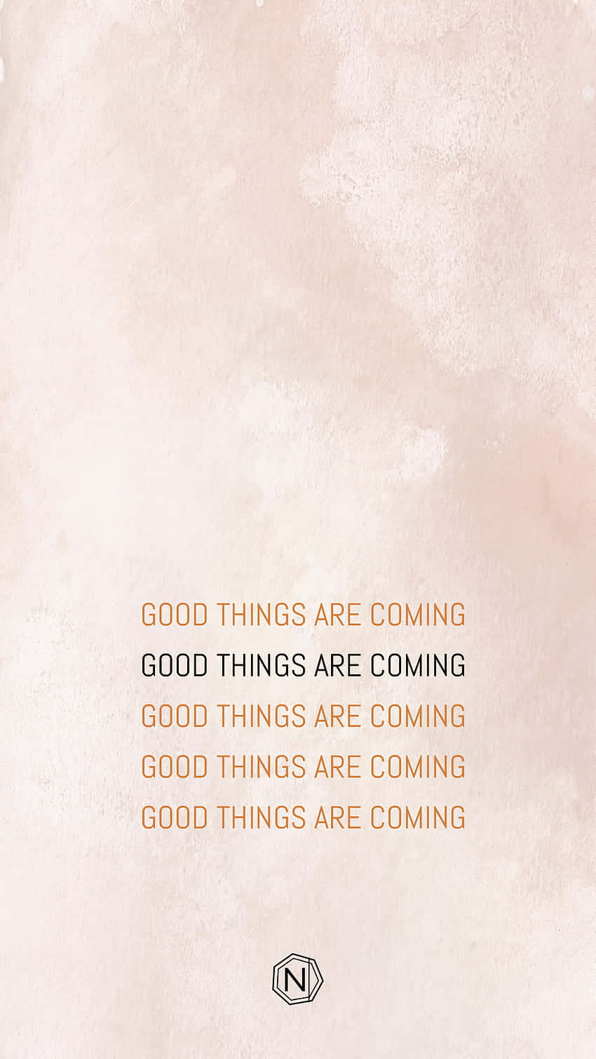 Good Things Are Coming, beige, text overlay, HD Phone Wallpaper