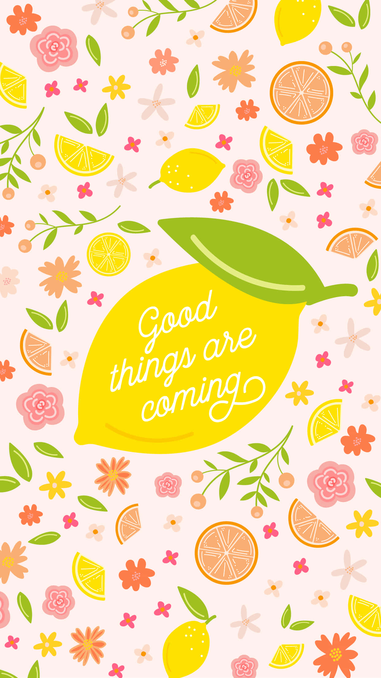 Good Things Are Coming, lemon, cursive text, Full HD Phone Wallpaper