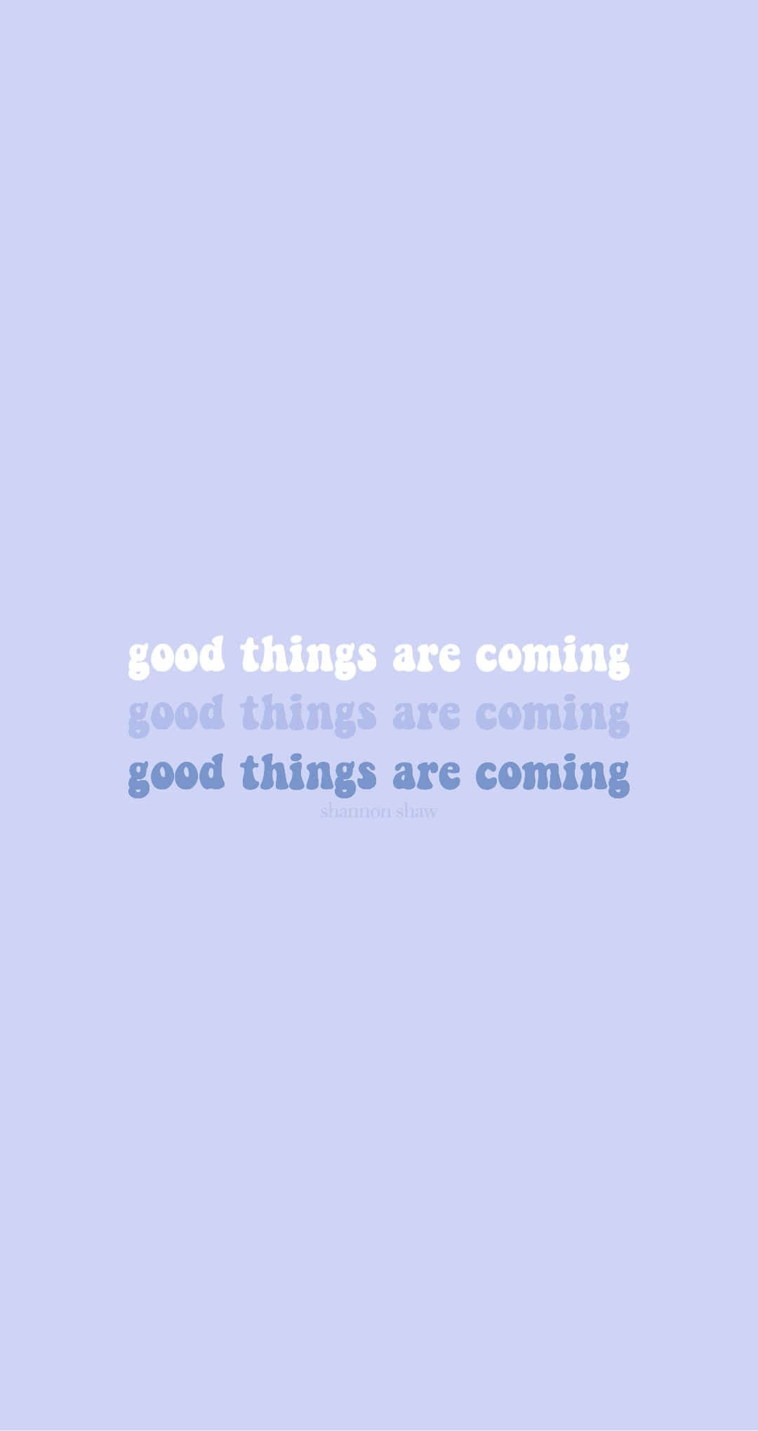 Good Things Are Coming, lavender, white, Full HD Phone Wallpaper