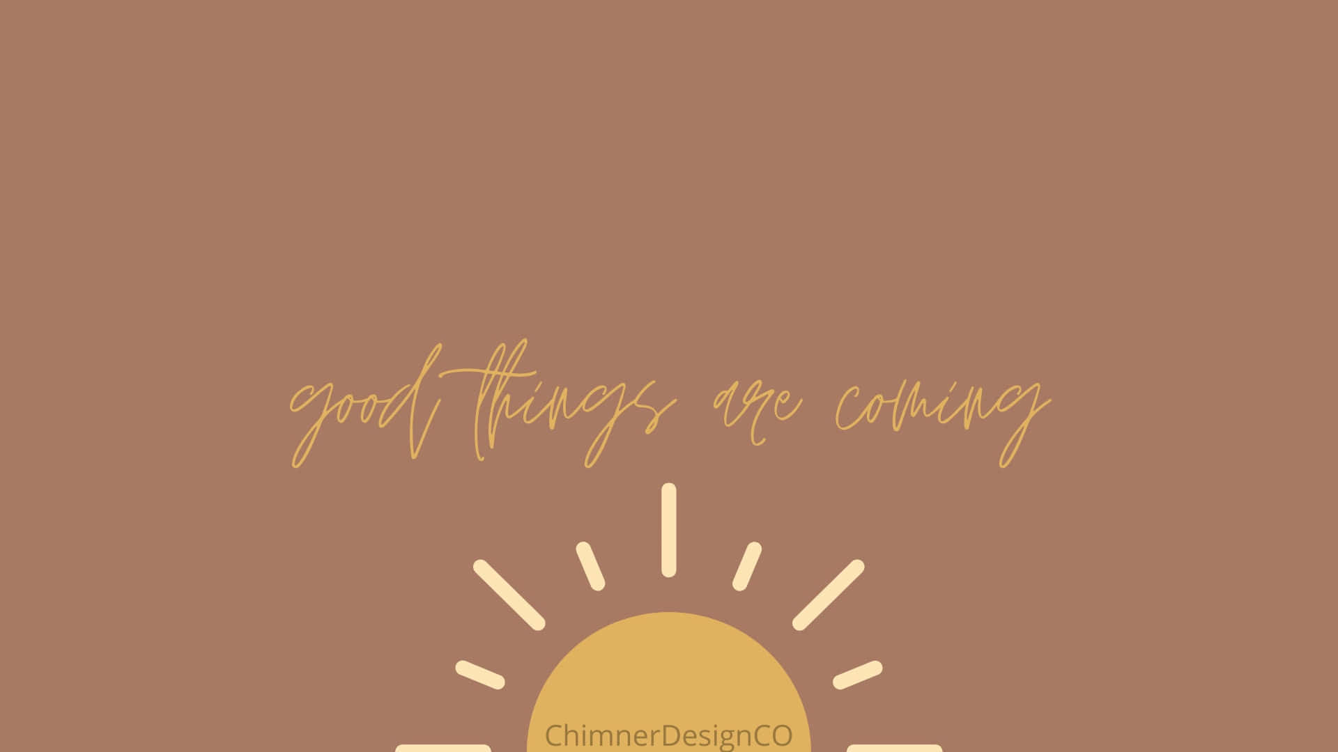 good things are coming, golden cursive text, sun illustration, Full HD Desktop Wallpaper