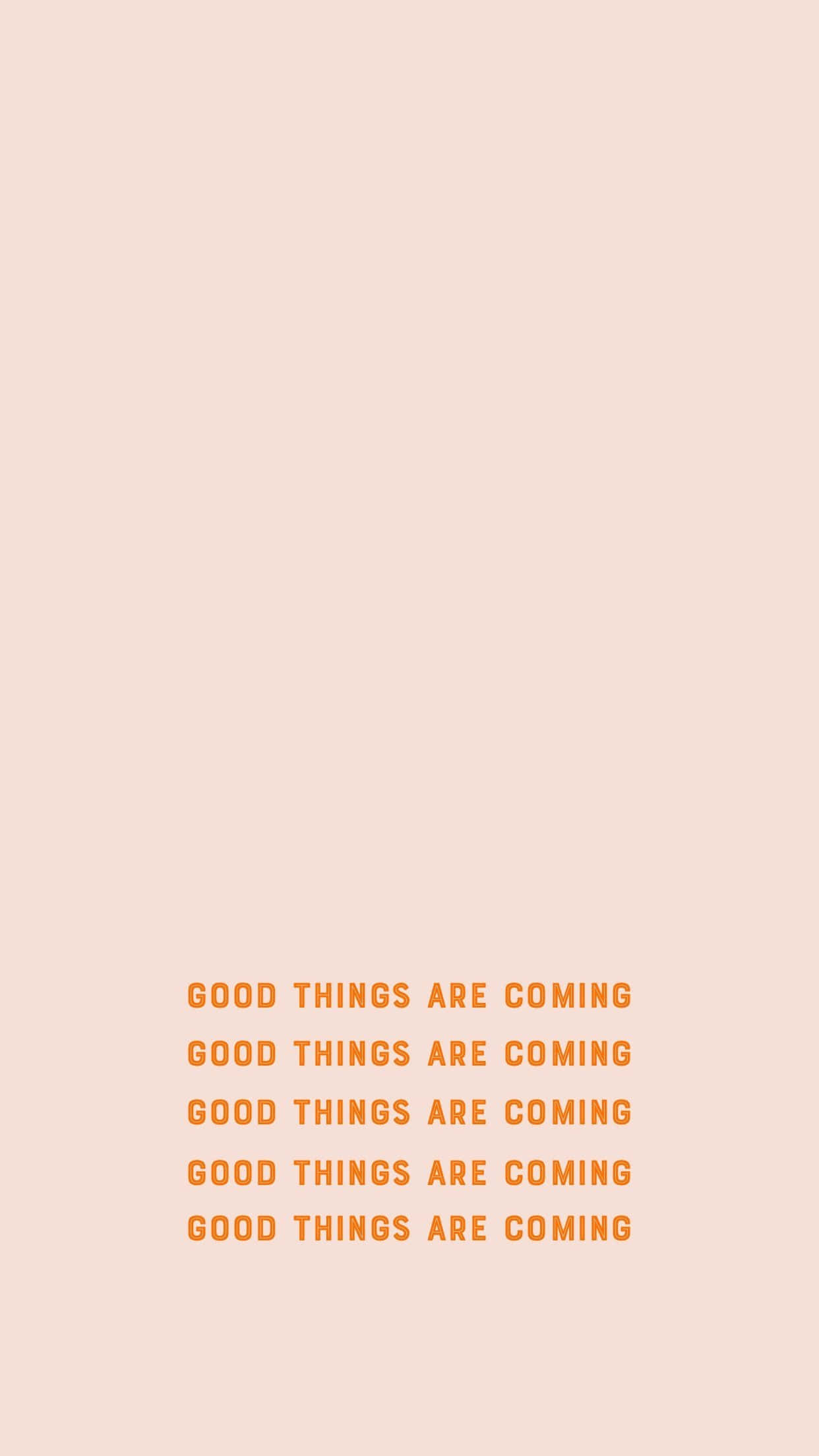 Good Things Are Coming, peach background, orange text, Full HD Phone Wallpaper