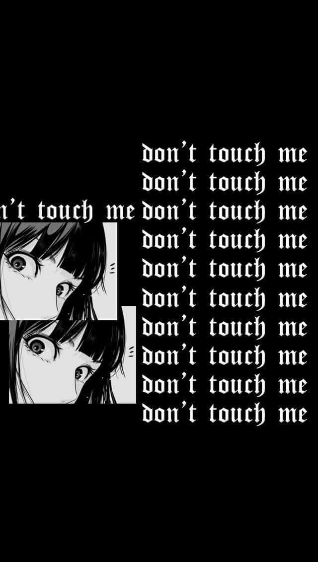Goth Anime Girl, don't touch me, gothic font, SD Phone Wallpaper