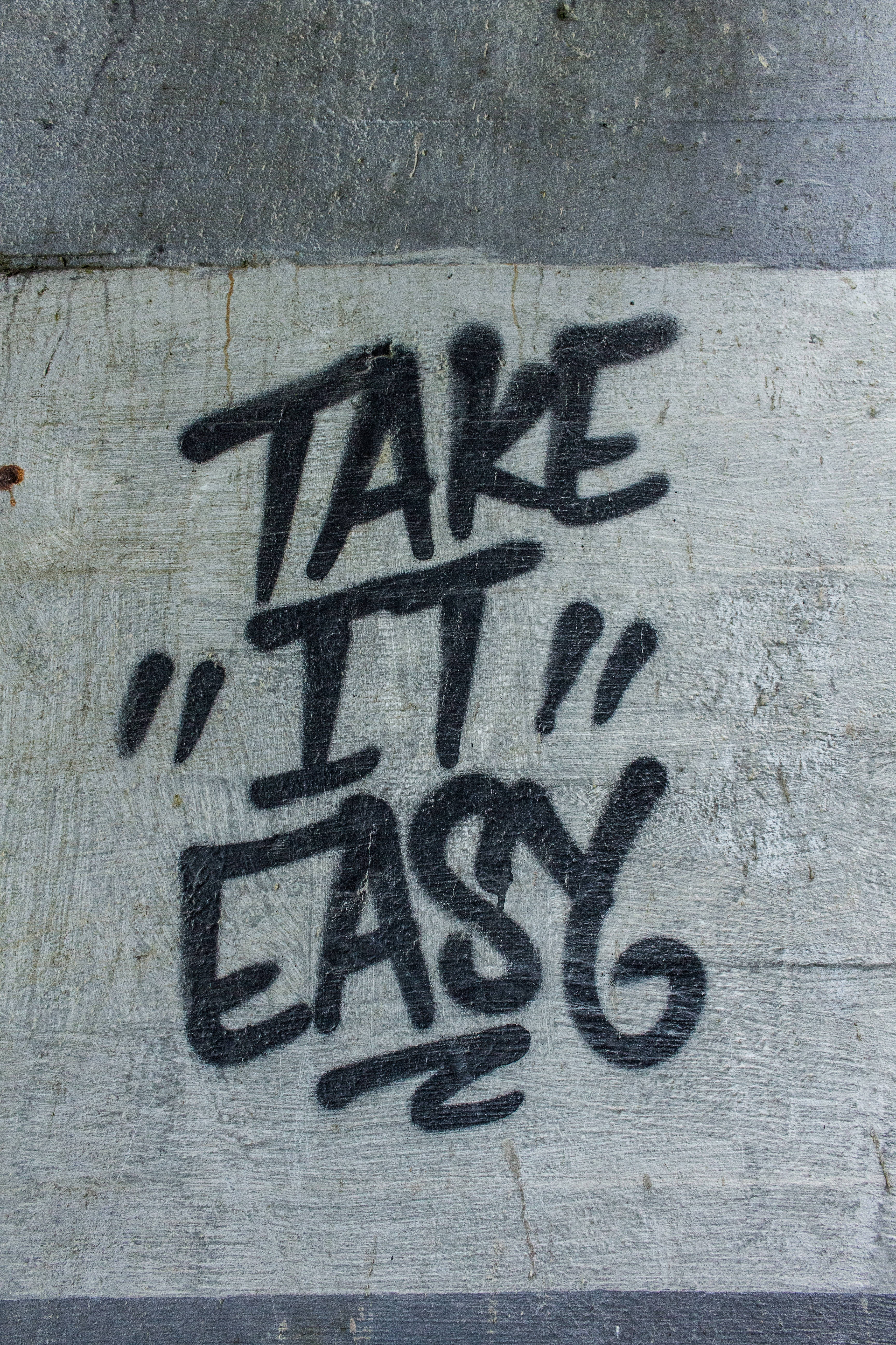 TAKE IT EASY, black graffiti, weathered concrete, 5K Phone Wallpaper