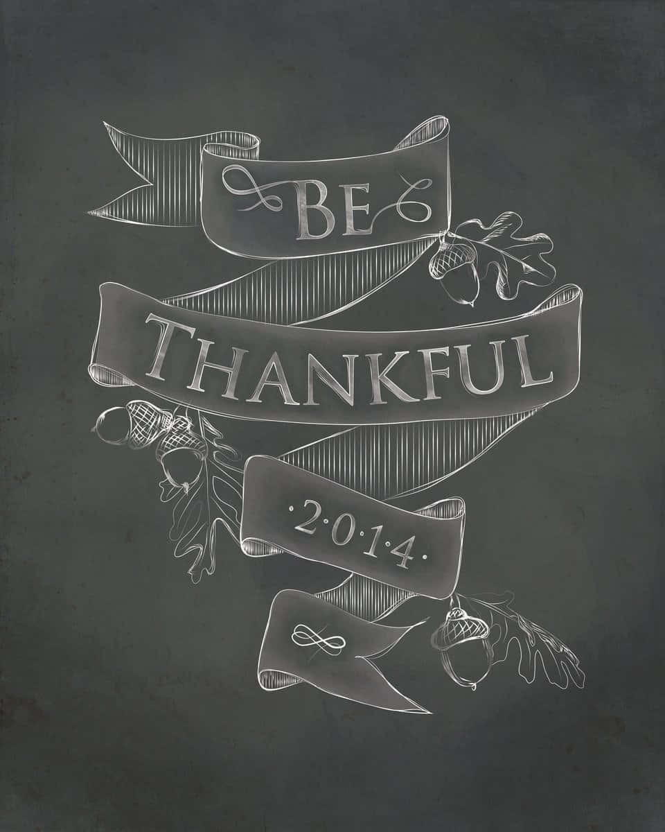 Be Thankful 2014 Banner, chalk-style illustration, dark slate, SD Phone Wallpaper