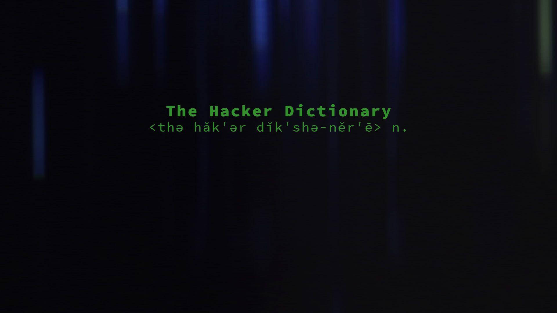 Hacker Dictionary, green glowing text, dark background, Full HD Desktop Wallpaper