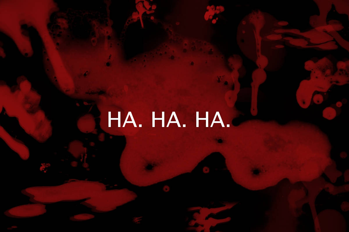 Bloody Hahaha, red splatters, black background, SD Desktop Wallpaper