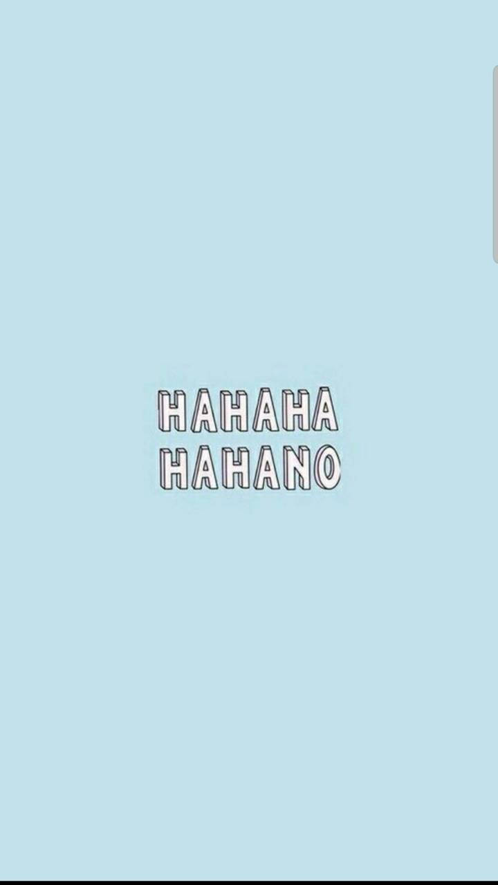 Hahahahaha No, light blue background, bold white outlined text, HD Phone Wallpaper