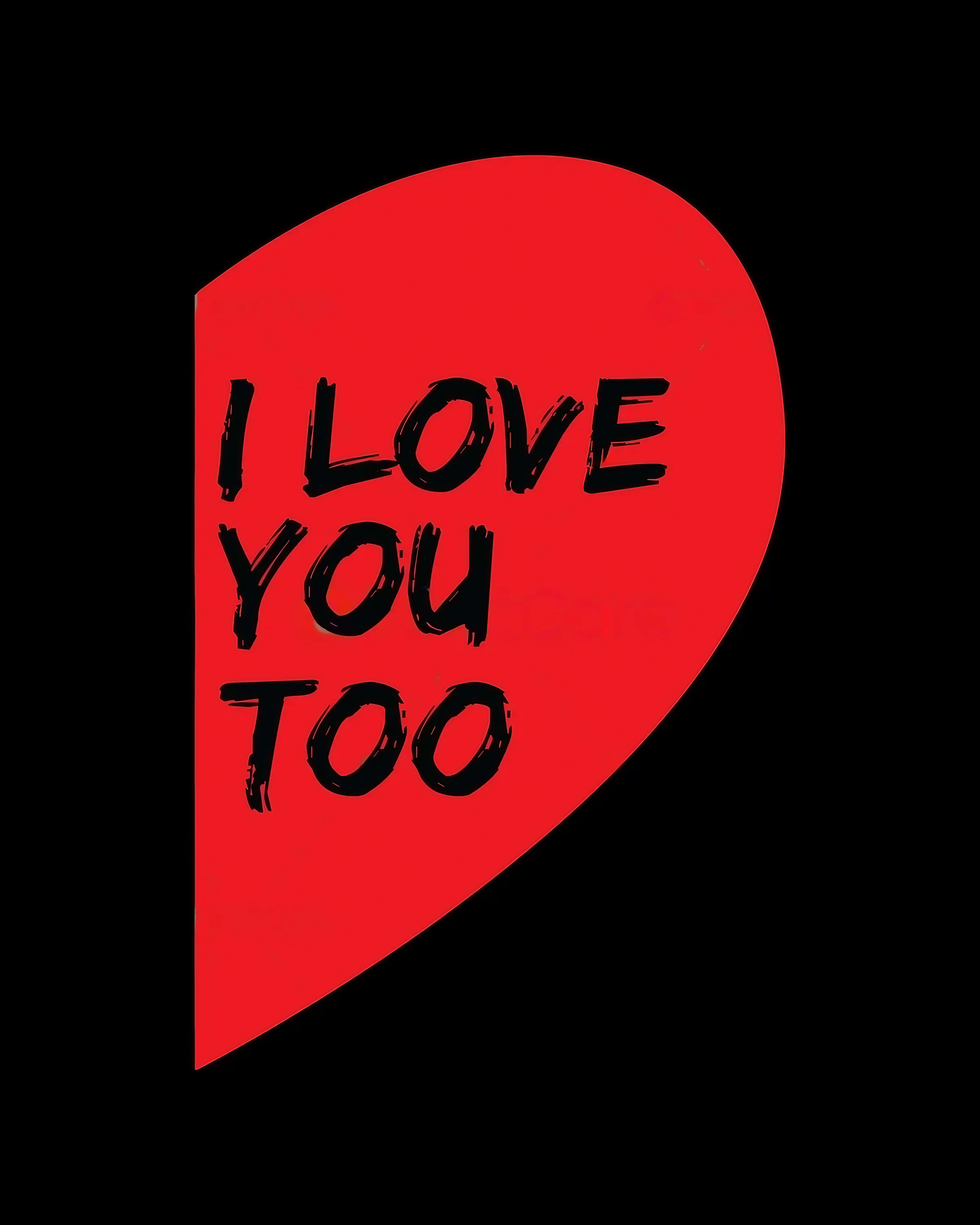 Half Heart, red heart shape, black brushstroke text, 5K Phone Wallpaper