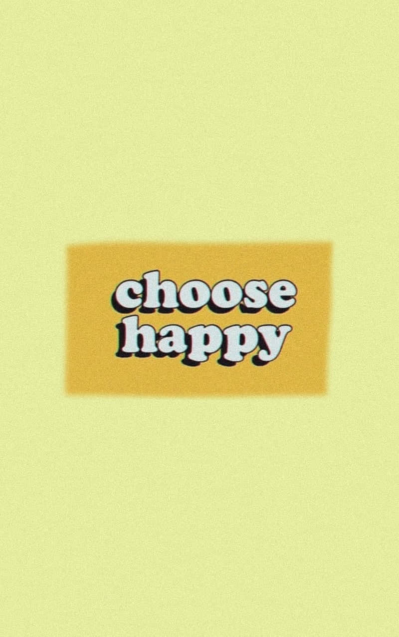 mustard rectangle, bold white bubble letters, choose happy, SD Phone Wallpaper