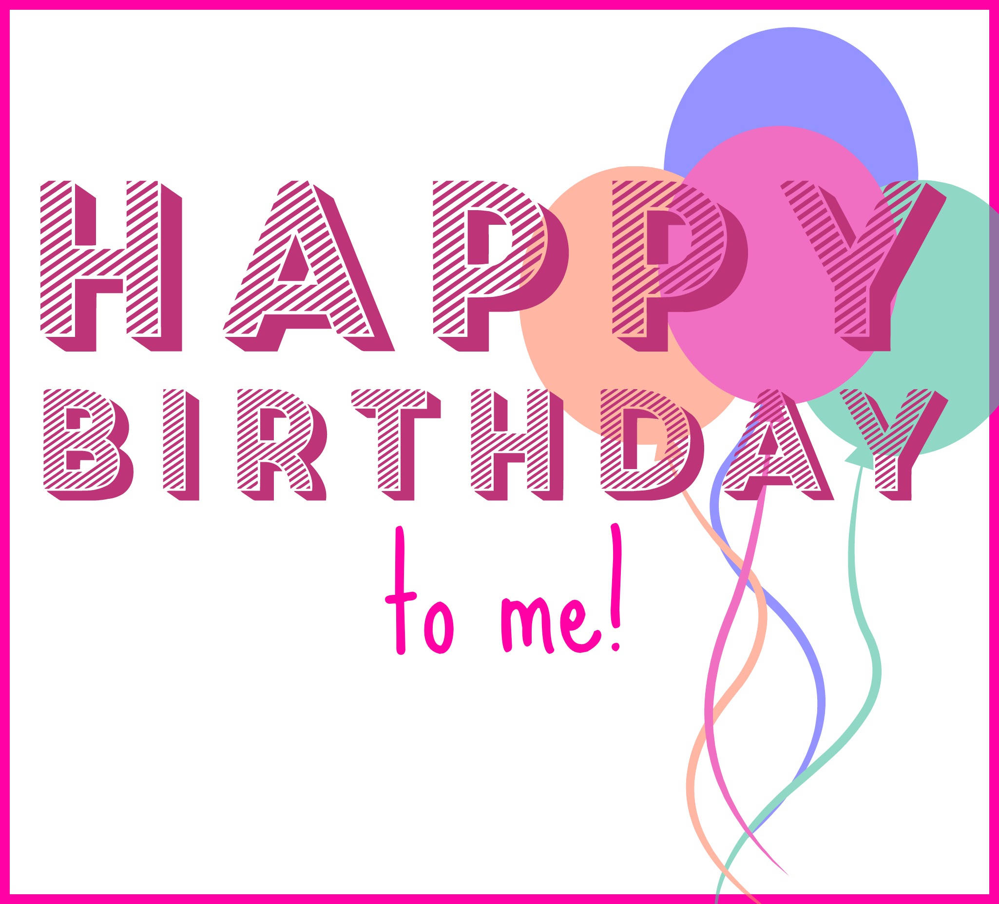 Happy Birthday To Me, pink striped text, white background, Full HD Desktop Wallpaper