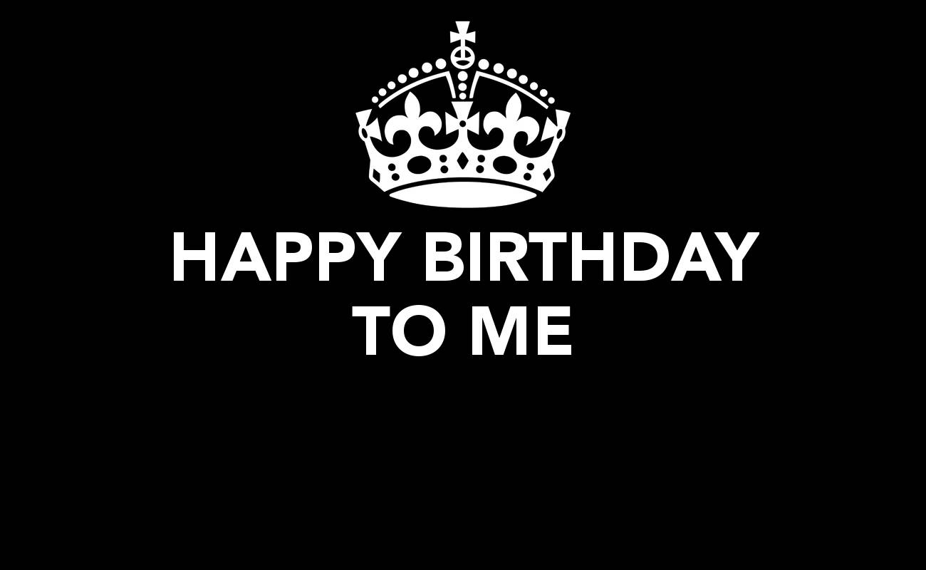 Happy Birthday To Me, black, white crown, HD Desktop Wallpaper