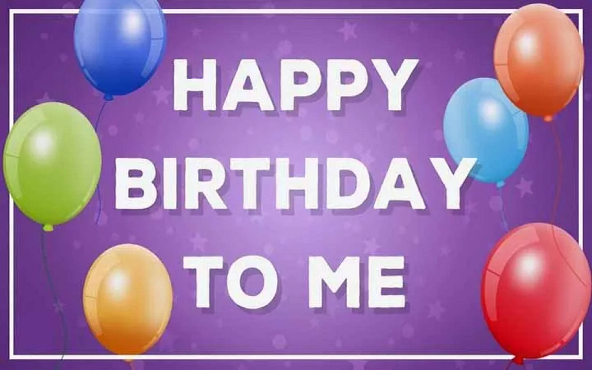 Happy Birthday To Me, purple, white text, Full HD Desktop Wallpaper
