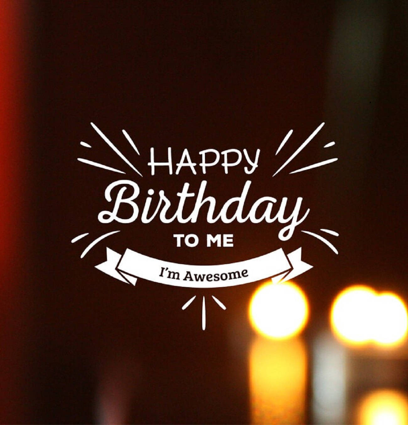 Happy Birthday To Me, white celebratory text, dark background, HD Phone Wallpaper