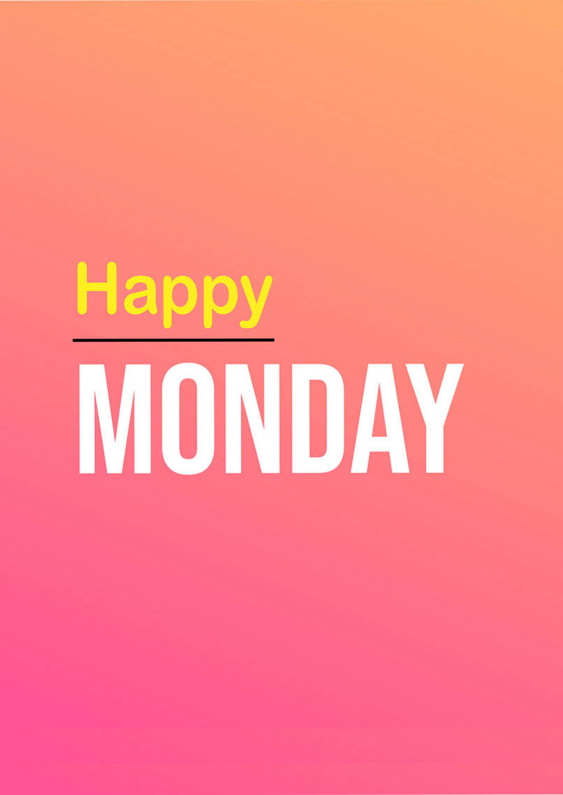 Happy MONDAY, pink to orange gradient, white text, SD Phone Wallpaper