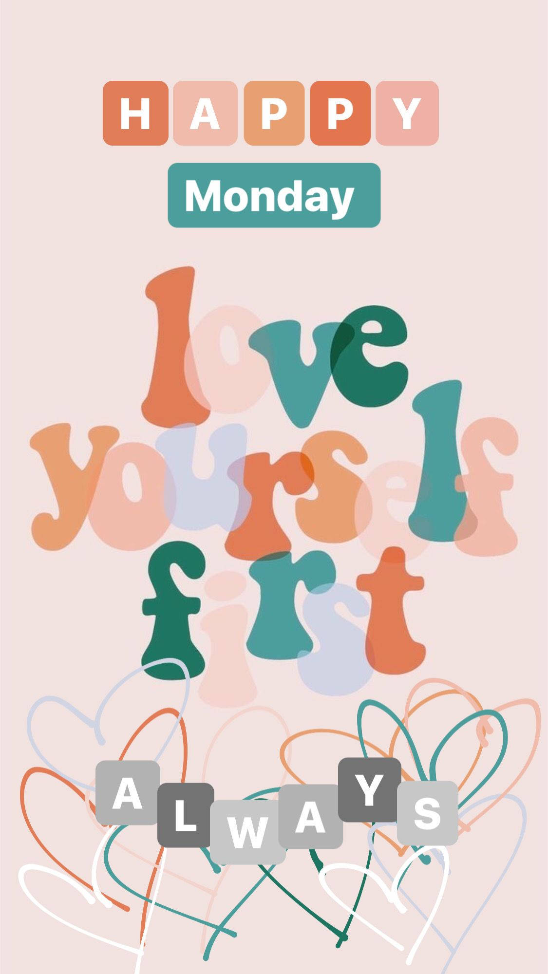 Happy Monday, love yourself first ALWAYS, vibrant colorful typography, Full HD Phone Wallpaper