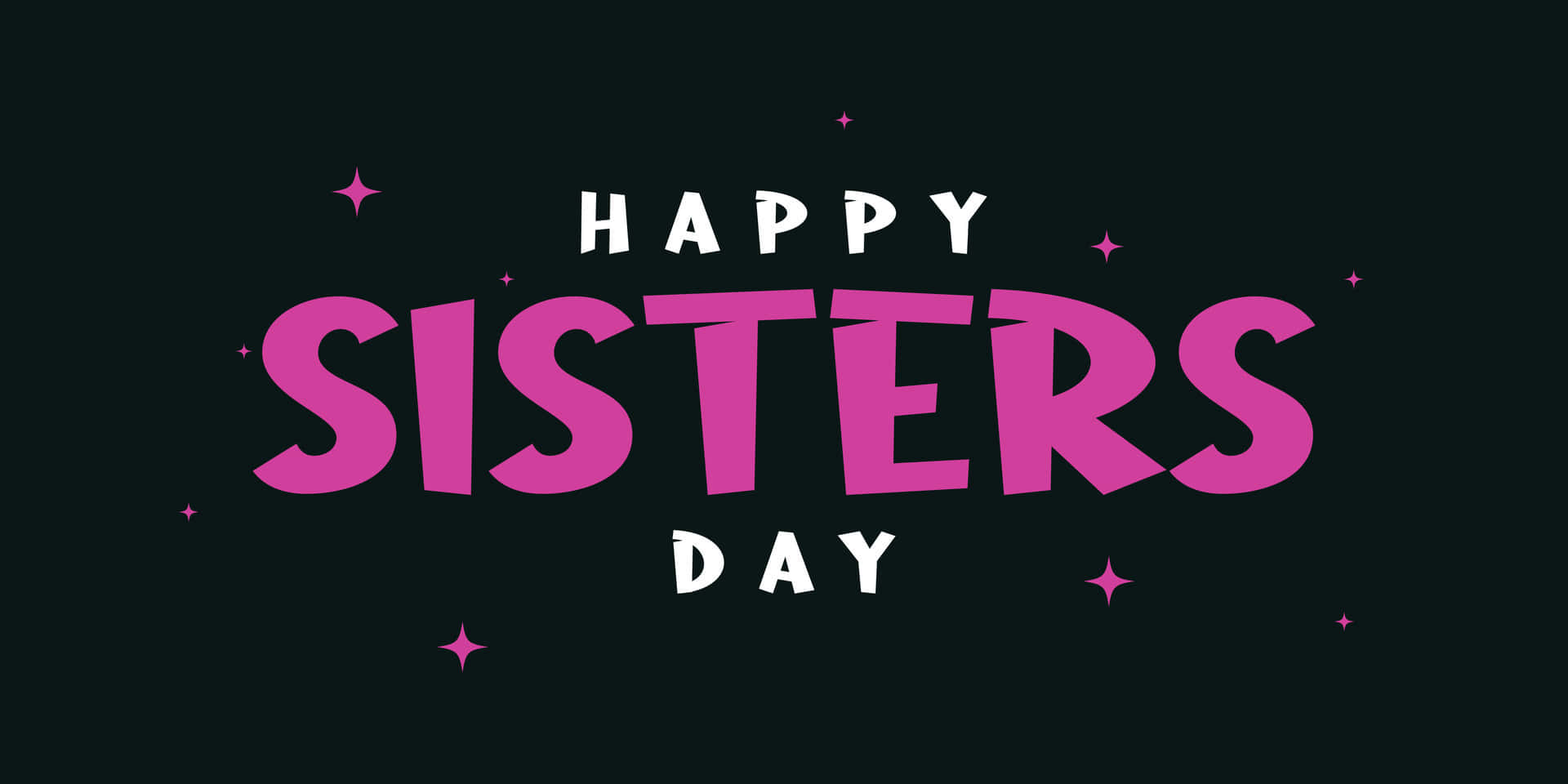 Happy Sisters Day, pink, white, Full HD Desktop Wallpaper