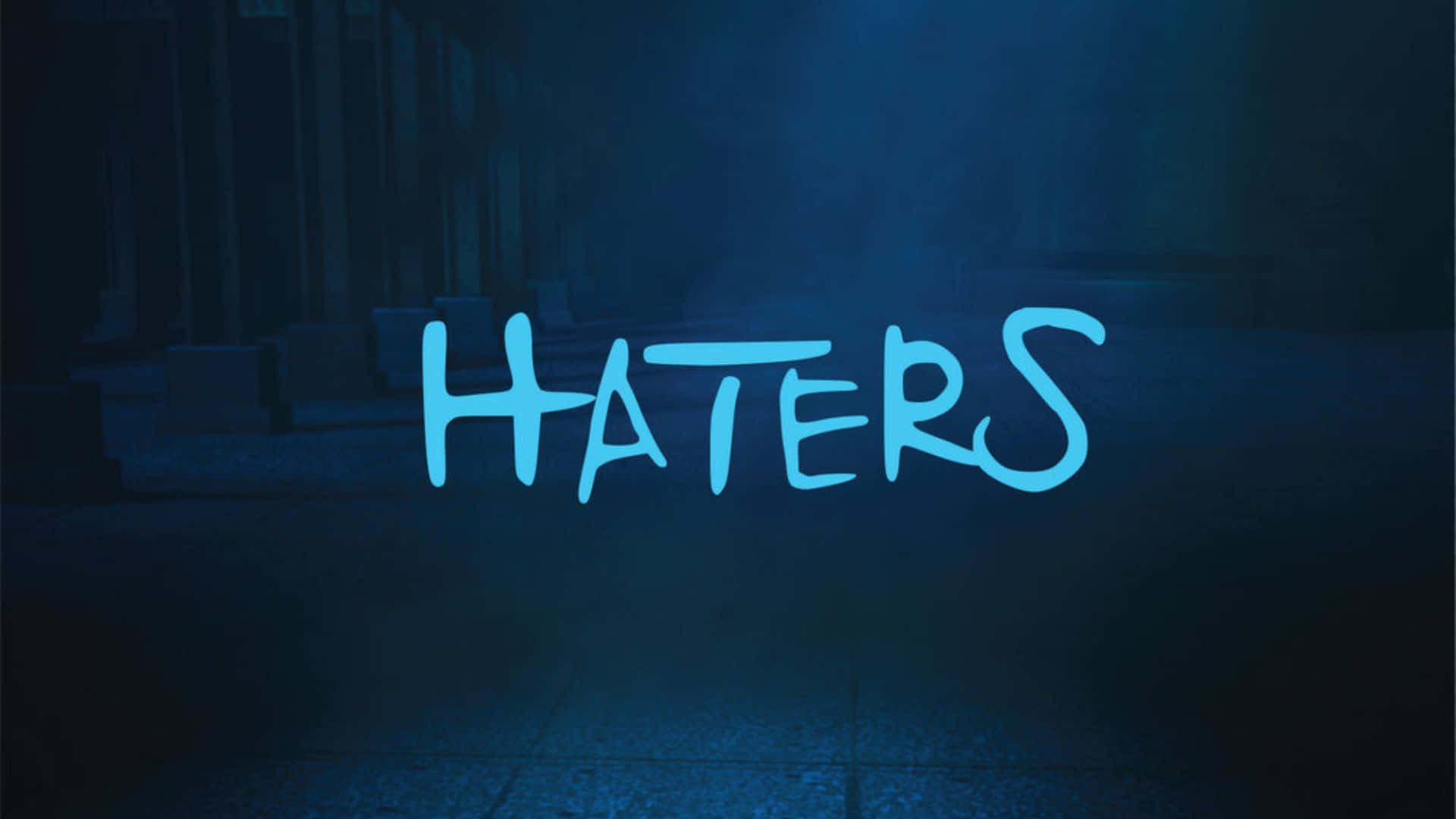 haters, bright blue graffiti style, dark misty urban alleyway, Full HD Desktop Wallpaper