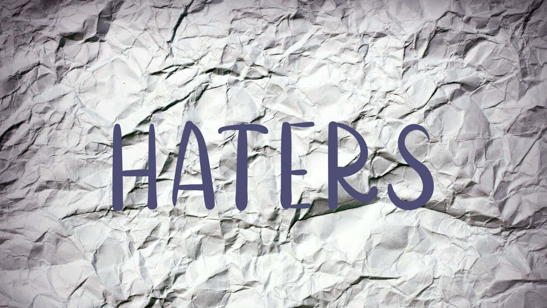 Haters, bold purple letters, textured crumpled white paper background, Full HD Desktop Wallpaper