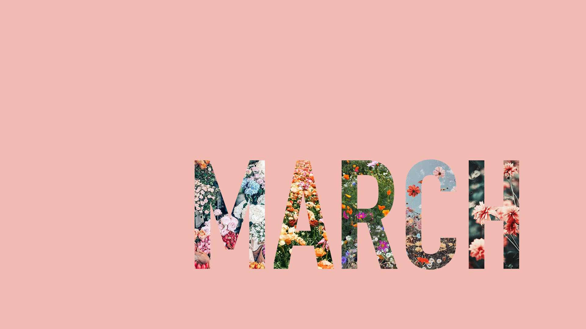 MARCH, vibrant floral collage letters, soft pink background, Full HD Desktop Wallpaper