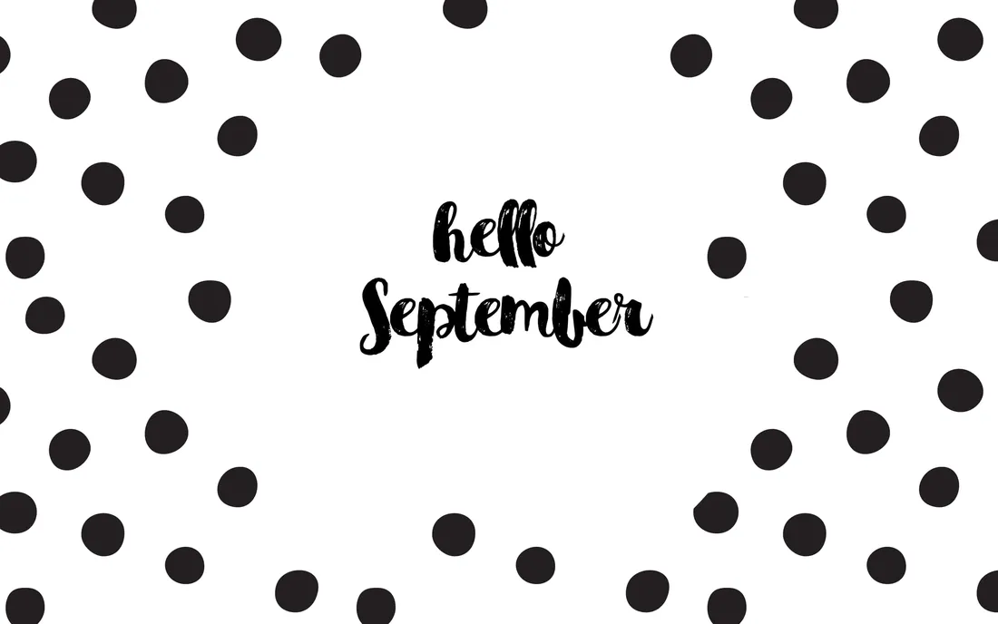 Hello September