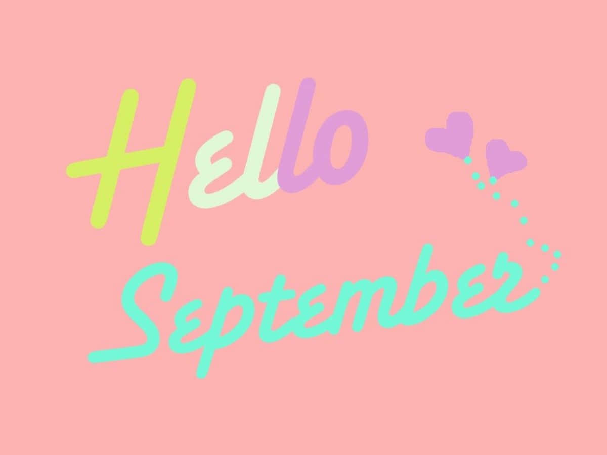 Hello September, pastel pink, gradient script, SD Desktop Wallpaper