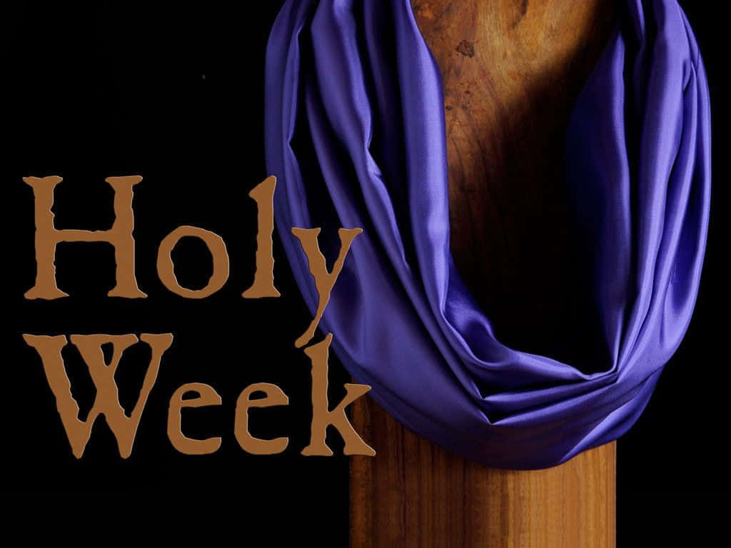 Holy Week, deep purple satin, golden text, SD Desktop Wallpaper