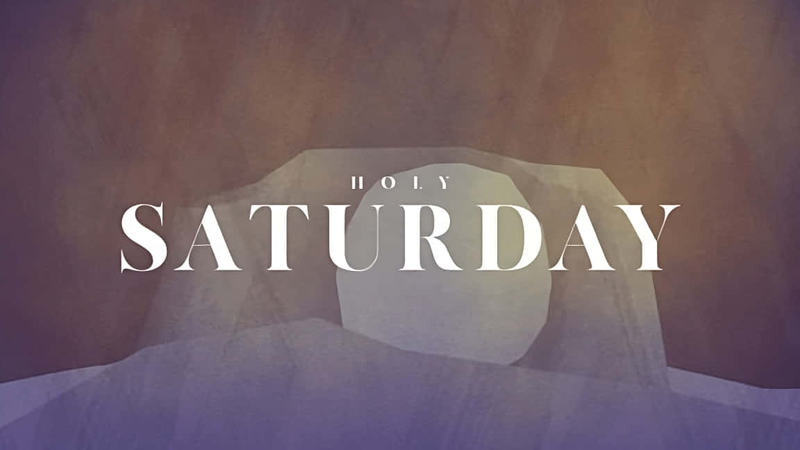 Holy Saturday, white serif font, purple and brown mountain range, SD Desktop Wallpaper